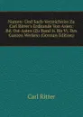 Namen- Und Sach-Verzeichniss Zu Carl Ritter.s Erdkunde Von Asien: Bd. Ost-Asien (Zu Band Ii. Bis Vi. Des Ganzen Werkes) (German Edition) - Carl Ritter