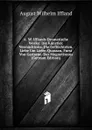 A. W. Ifflands Dramatische Werke: Die Kunstler. Vermachtniss. Die Gefluchteten. Liebe Um Liebe. Quassan, Furst Von Garisene. Der Magnetismus (German Edition) - August Wilhelm Iffland