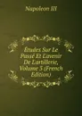 Etudes Sur Le Passe Et L.avenir De L.artillerie, Volume 3 (French Edition) - Napoleon III