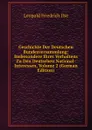 Geschichte Der Deutschen Bundesversammlung: Insbesondere Ihres Verhaltens Zu Den Deutschen National-Interessen, Volume 2 (German Edition) - Leopold Friedrich Ilse