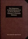 Die Epigonen: Familienmemoiren in Neun Buchern, Volume 3 (German Edition) - Immermann Karl Leberecht