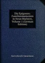 Die Epigonen: Familienmemoiren in Neun Buchern, Volume 1 (German Edition) - Immermann Karl Leberecht