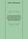 The student.s guide to Prideaux.s Conveyancing, comprising notes thereon; together with a set of test questions and an epitome of the Vendors. and . Settled Land Act, 1882; and the Married Women - John Indermaur