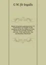 Report of special commissioners J. W. Powell and G. W. Ingalls on the condition of the Ute Indians of Utah; the Pai-Utes of Utah, northern Arizona, . Utah and Nevada; the northwestern Shoshones - G W. [fr Ingalls