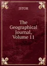 The Geographical Journal, Volume 11 - JSTOR