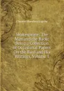 Shakespeare: The Man and the Book: Being a Collection of Occasional Papers On the Bard and His Writings, Volume 1 - Ingleby Clement Mansfield