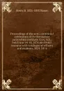 Proceedings of the semi-centennial celebration of the Rensselaer polytechnic institute, Troy, N.Y., held June 14-18, 1874 electronic resource with catalogue of officers and students, 1824-1874 - Henry B. 1831-1895 Nason