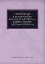 Memoires De L.academie Des Inscriptions Et Belles-Lettres, Volume 36 (French Edition) - Académie Inscriptions & Belles-lettres