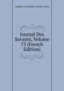 Journal Des Savants, Volume 75 (French Edition) - Académie Inscriptions & Belles-lettres