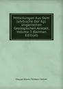 Mitteilungen Aus Dem Jahrbuche Der Kgl. Ungarischen Geologischen Anstalt, Volume 3 (German Edition) - Magyar Állami Földtani Intézet