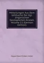 Mitteilungen Aus Dem Jahrbuche Der Kgl. Ungarischen Geologischen Anstalt, Volume 11 (German Edition) - Magyar Állami Földtani Intézet