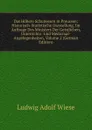 Das Hohere Schulwesen in Preussen: Historisch-Statistische Darstellung, Im Auftrage Des Ministers Der Geistlichen, Unterrichts- Und Medicinal-Angelegenheiten, Volume 2 (German Edition) - Ludwig Adolf Wiese