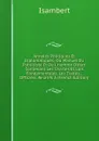 Annales Politiques Et Diplomatiques; Ou Manuel Du Publiciste Et De L.homme D.etat: Contenant Les Chartes Et Lois Fondamentales, Les Traites, . Officiels, Relatifs A (French Edition) - Isambert