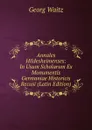 Annales Hildesheimenses: In Usum Scholarum Ex Monumentis Germaniae Historicis Recusi (Latin Edition) - Georg Waitz