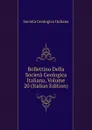 Bollettino Della Societa Geologica Italiana, Volume 20 (Italian Edition) - Società geologica italiana
