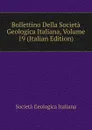 Bollettino Della Societa Geologica Italiana, Volume 19 (Italian Edition) - Società geologica italiana