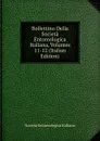 Bollettino Della Societa Entomologica Italiana, Volumes 11-12 (Italian Edition) - Società entomologica italiana