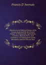 Historical and Political Survey of the Losses Sustained by the French Nation: In Population, Agriculture, Colonies, Manufactures, and Commerce, in Consequence of the Revolution and the Present War - Francis d' Ivernois