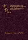 Die Hauptschriften Zum Pantheismusstreit Zwischen Jacobi Und Mendelssohn; (German Edition) - Mendelssohn Moses 1729-1786