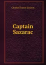 Captain Sazarac - Charles Tenney Jackson