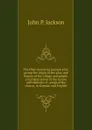 The Ober-Ammerga passion play: giving the origin of the play, and history of the village and people, a full description of the scenes and tableaux of . songs of the chorus, in German and English - John P. Jackson