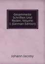 Gesammelte Schriften Und Reden, Volume 1 (German Edition) - Johann Jacoby