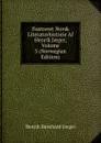 Ilustreret Norsk Literaturhistorie Af Henrik Jaeger, Volume 3 (Norwegian Edition) - Henrik Bernhard Jaeger