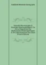 Nouvelle Pharmacopee Et Posologie Homoeopathiques: Ou De La Preparation Des Medicaments Homoeopathiques Et De L.administration Des Doses (French Edition) - Gottlieb Heinrich Georg Jahr