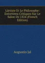 Lartiste Et Le Philosophe: Entretiens Critiques Sur Le Salon De 1824 (French Edition) - Augustin Jal