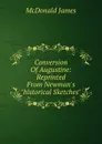 Conversion Of Augustine: Reprinted From Newman.s 