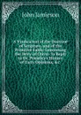 A Vindication of the Doctrine of Scripture, and of the Primitive Faith: Concerning the Deity of Christ: In Reply to Dr. Priestley.s History of Early Opinions, .c . - John Jamieson