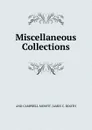 Miscellaneous Collections - AND CAMPBELL MORFIT. JAMES C. BOOTH