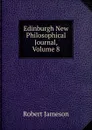 Edinburgh New Philosophical Journal, Volume 8 - Robert Jameson