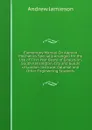 Elementary Manual On Applied Mechanics Specially Arranged for the Use of First-Year Board of Education, South Kensington, City and Guilds of London Institute, Colonial and Other Engineering Students - Andrew Jamieson