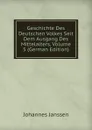 Geschichte Des Deutschen Volkes Seit Dem Ausgang Des Mittelalters, Volume 5 (German Edition) - Johannes Janssen