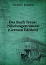 Das Buch Treue: Nibelungenroman (German Edition) - Werner Jansen