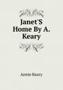 Janet.S Home By A. Keary. - Keary Annie