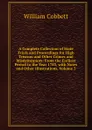 A Complete Collection of State Trials and Proceedings for High Treason and Other Crimes and Misdemeanors: From the Earliest Period to the Year 1783, with Notes and Other Illustrations, Volume 3 - Cobbett William
