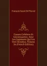 Causes Celebres Et Interessantes: Avec Les Jugemens Qui Les Ont Decidees, Volume 26 (French Edition) - François Gayot de Pitaval