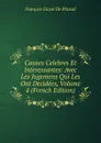 Causes Celebres Et Interessantes: Avec Les Jugemens Qui Les Ont Decidees, Volume 4 (French Edition) - François Gayot de Pitaval