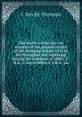 The depths of the sea: An account of the general results of the dredging cruises of H.M. SS. Porcupine and Lightning during the summers of 1868, . F.R.S., J. Gwyn Jeffreys, F.R.S., an - C Wyville Thomson