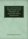 Accrued Interest Receivable and Payable: An Accurate Daily Statement - Howard McNayr Jefferson