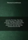 Amazulu: The Zulus, Their Past History, Manners, Customs, and Language, with Observations On the Country and Its Productions, Climate, Etc., the Zulu War, and Zululand Since the War - Thomas B. Jenkinson