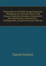 Philosophisch-Kritische Vergleichung Und Wurdigung Von Vierzehn Altern Und Neueren Sprachen Europens: Namentlich: Der Griechischen, Lateinischen; . Hollandischen, Danische (German Edition) - Daniel Jenisch