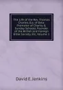 The Life of the Rev. Thomas Charles, B.a. of Bala: Promotor of Charity . Sunday Schools, Founder of the British and Foreign Bible Society, Etc, Volume 1 - David E. Jenkins