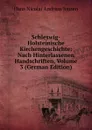 Schleswig-Holsteinische Kirchengeschichte: Nach Hinterlassenen Handschriften, Volume 3 (German Edition) - Hans Nicolai Andreas Jensen