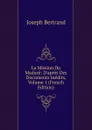 La Mission Du Madure: D.apres Des Documents Inedits, Volume 1 (French Edition) - Joseph Bertrand