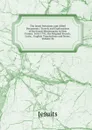 The Jesuit Relations and Allied Documents: Travels and Explorations of the Jesuit Missionaries in New France, 1610-1791; the Original French, Latin, . English Translations and Notes, Volume 56 - Jesuits