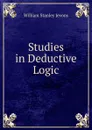 Studies in Deductive Logic - William Stanley Jevons
