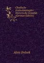 Chodische Freiheitskampfer: Historische Gemalde (German Edition) - Alois Jirásek